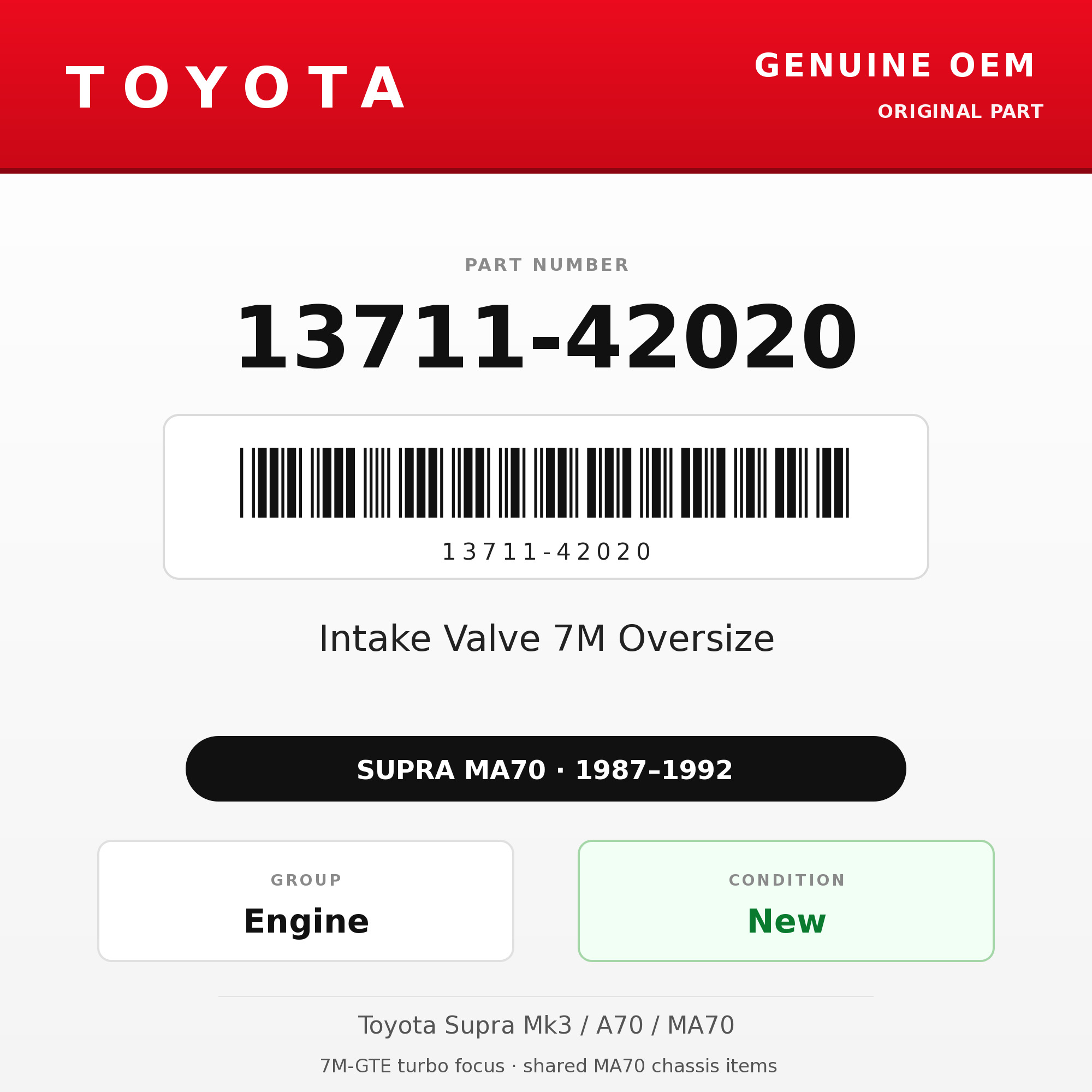Genuine Toyota OEM 13711-42020 - Intake Valve 7M Oversize (each) (87-92 Supra)
