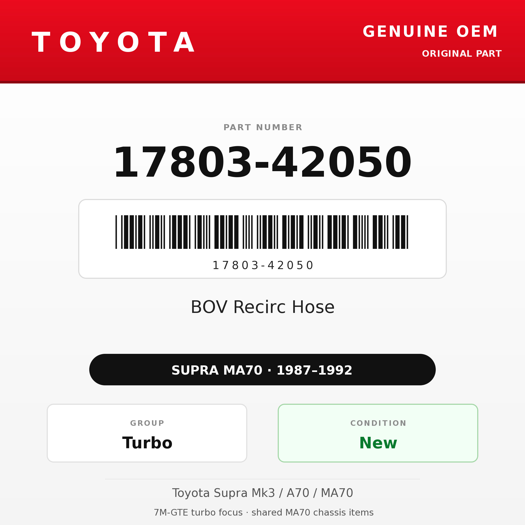 Genuine Toyota OEM 17803-42050 - BOV Recirc Hose 7M-GTE (87-92 Supra)