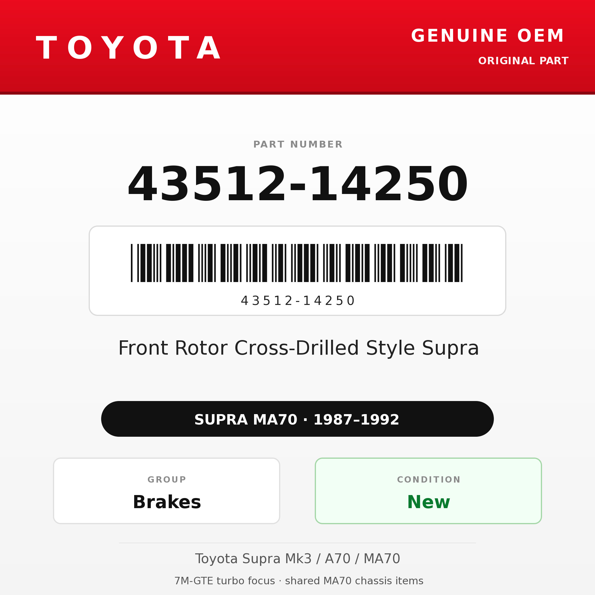 Genuine Toyota OEM 43512-14250 - Front Rotor Cross-Drilled Style Supra (each) (87-92 Supra)