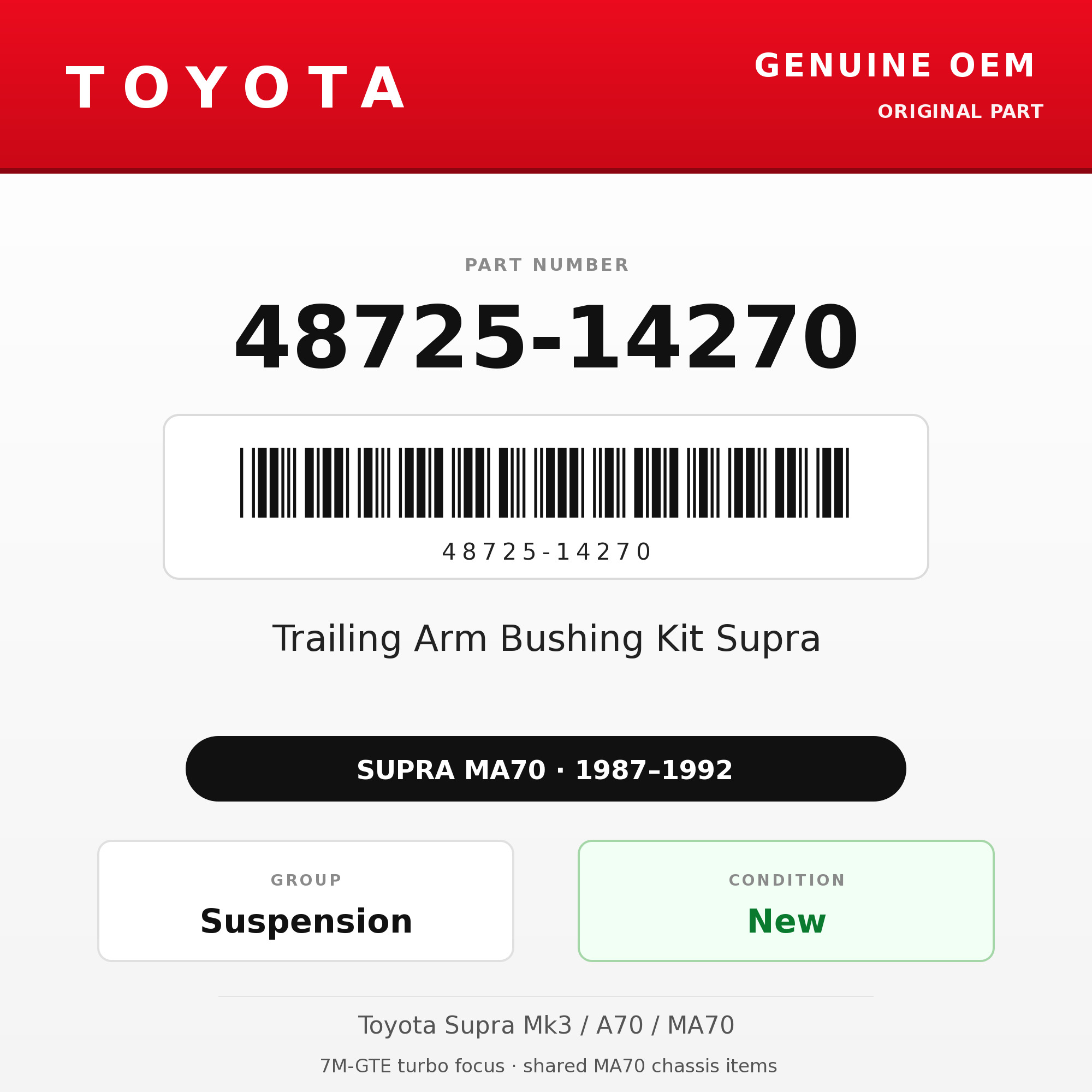 Genuine Toyota OEM 48725-14270 - Trailing Arm Bushing Kit Supra (87-92 Supra)