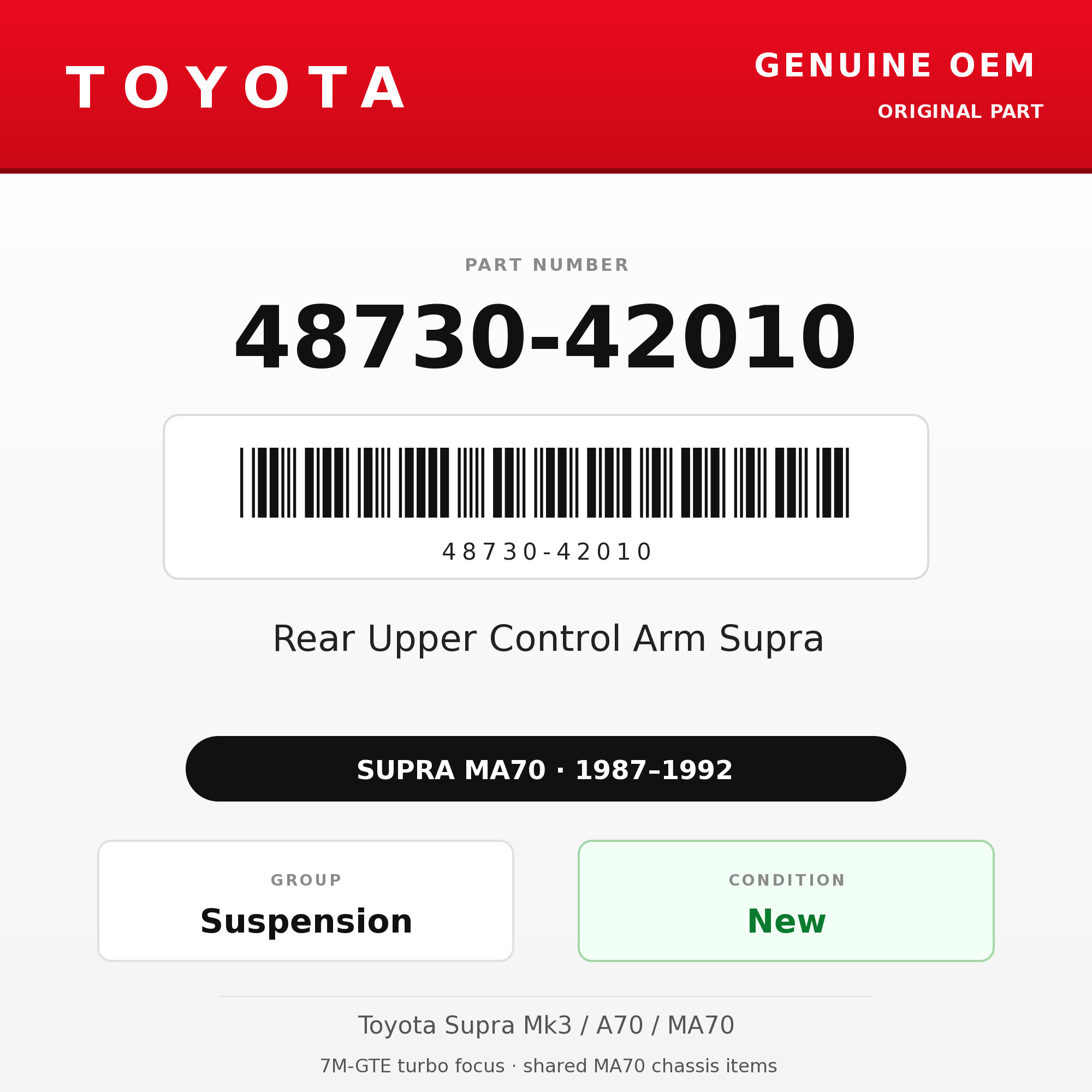 Genuine Toyota OEM 48730-42010 - 87-92 Rear Upper Control Arm Supra (87-92 Supra)