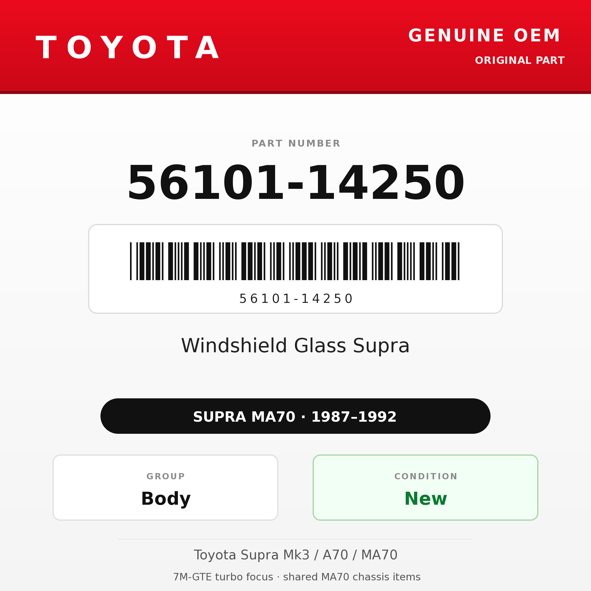 Genuine Toyota OEM 56101-14250 - Windshield Glass Supra (87-92 Supra)