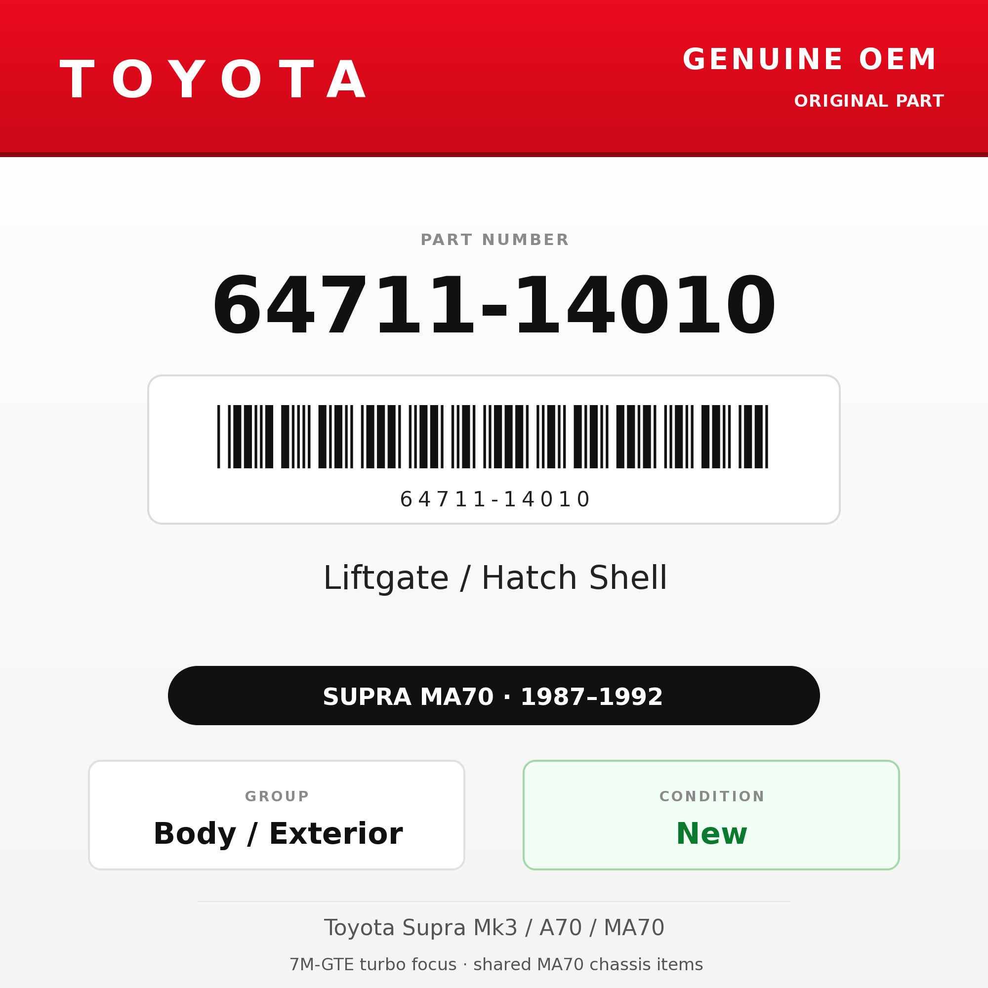 Genuine Toyota OEM 64711-14010 - Liftgate / Hatch Shell (87-92 Supra)