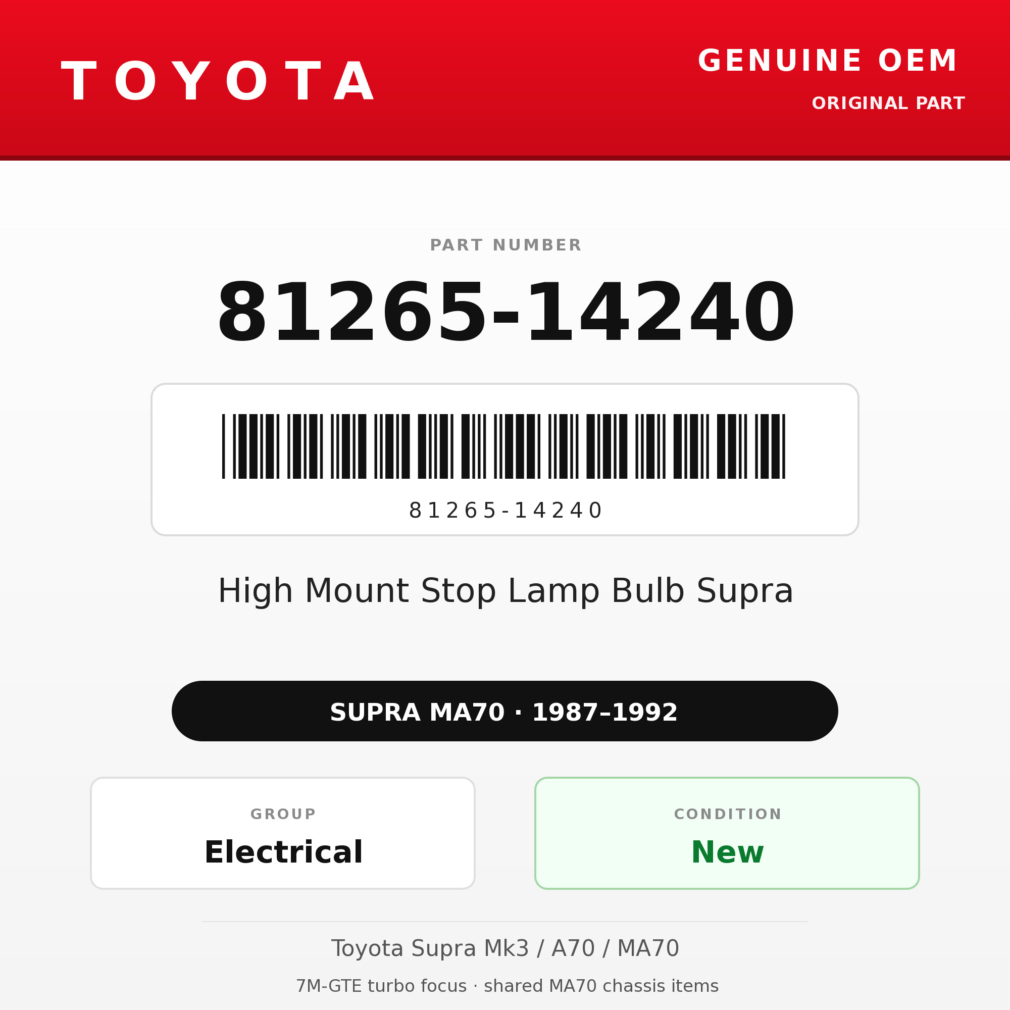 Genuine Toyota OEM 81265-14240 - High Mount Stop Lamp Bulb Supra (87-92 Supra)