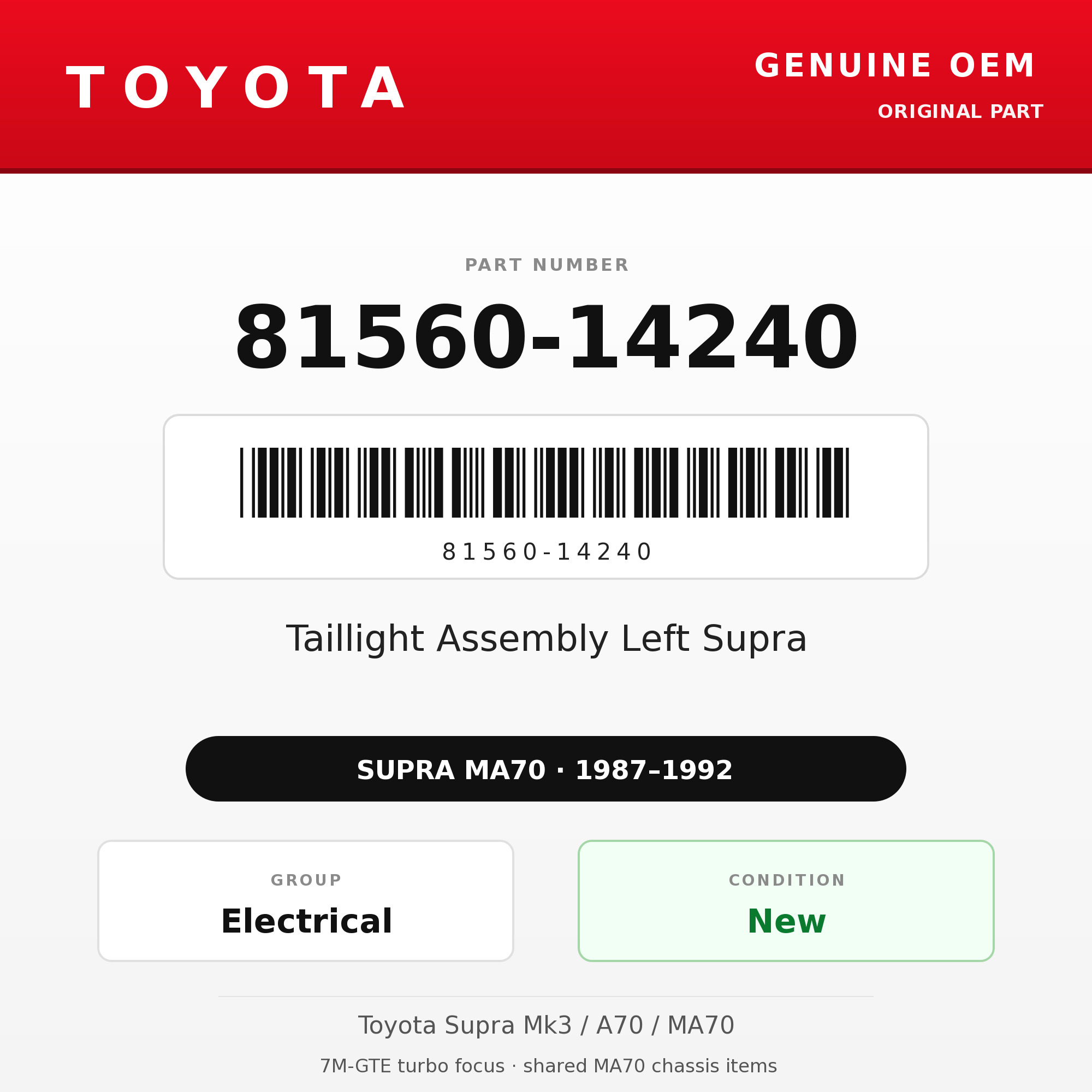 Genuine Toyota OEM 81560-14240 - 87-92 Taillight Assembly Left Supra (87-92 Supra)