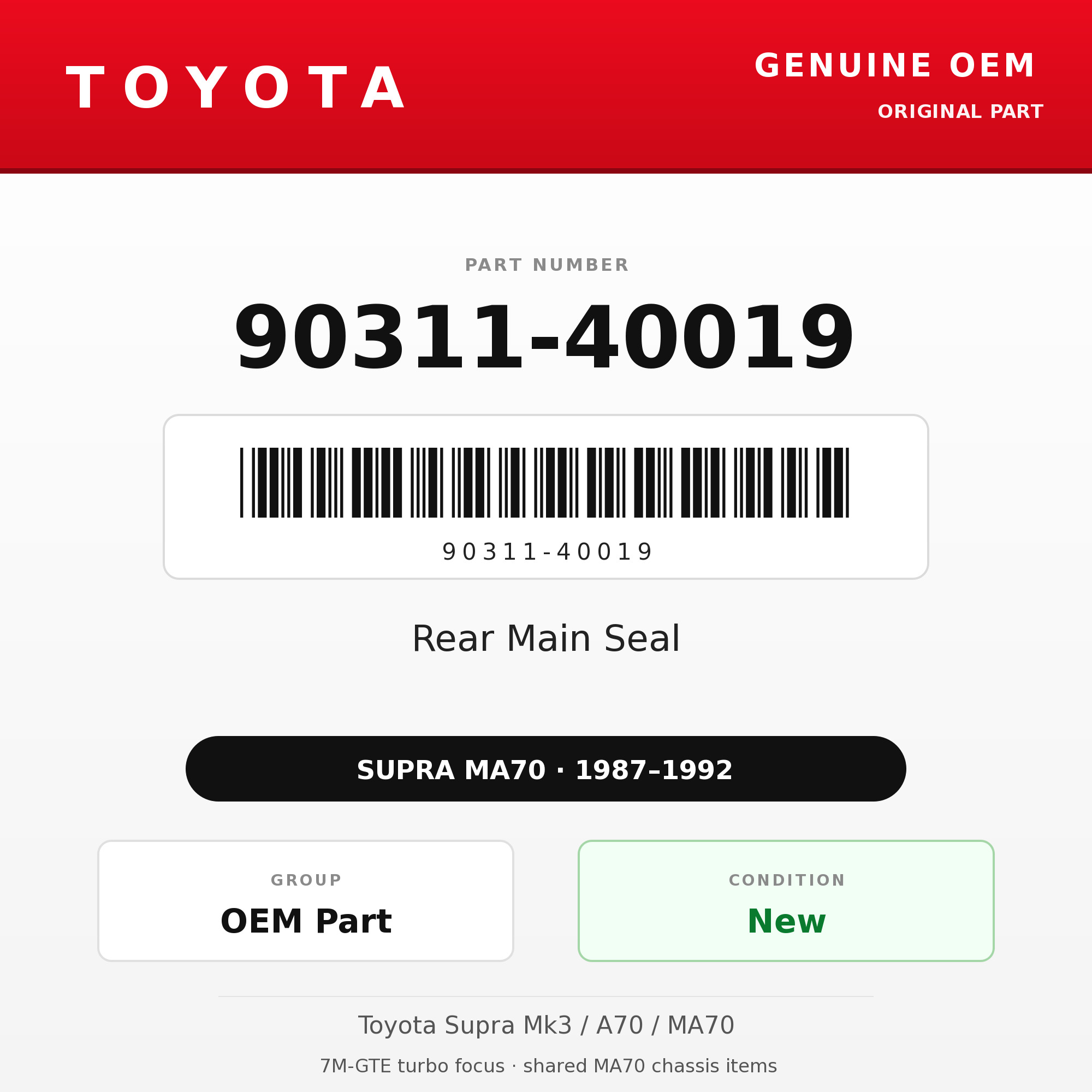 Genuine Toyota OEM 90311-40019 - 87-92 Rear Main Seal 7M (87-92 Supra)